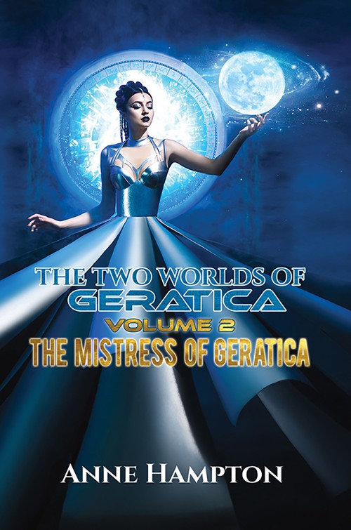 The Two Worlds of Geratica Volume 2: The Mistress of Geratica -bookcover
